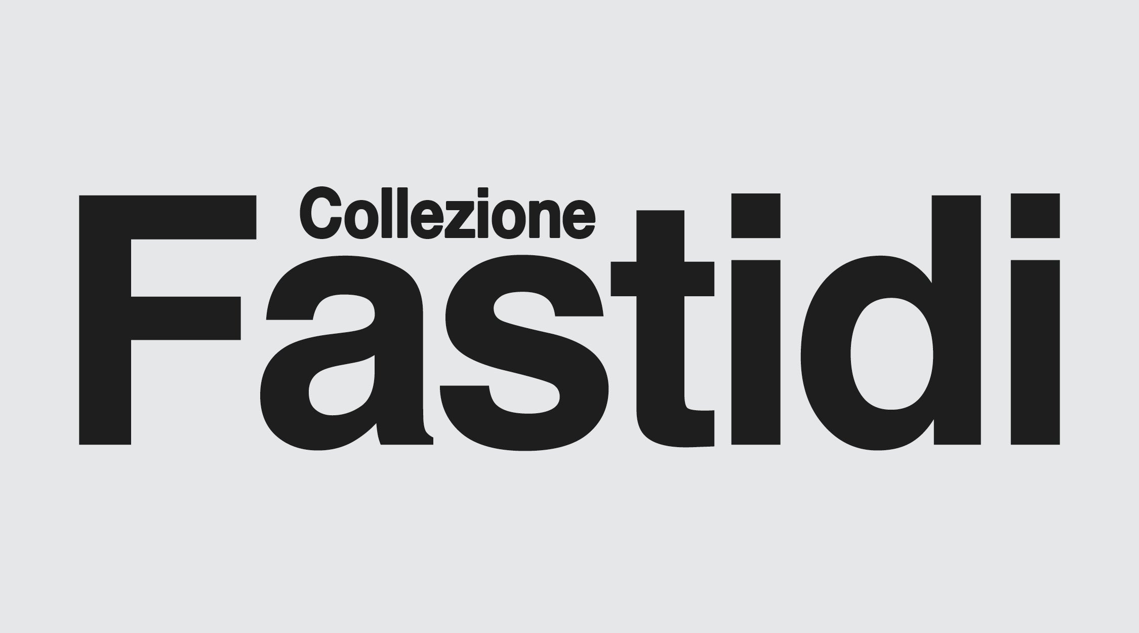 Collezione Fastidi