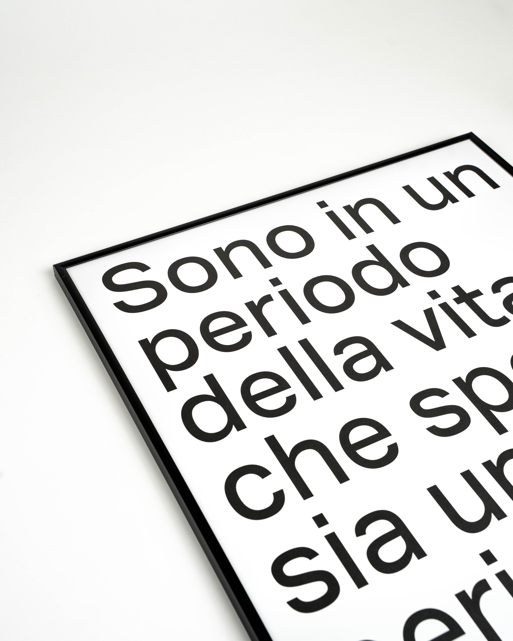 Sono in un periodo della vita