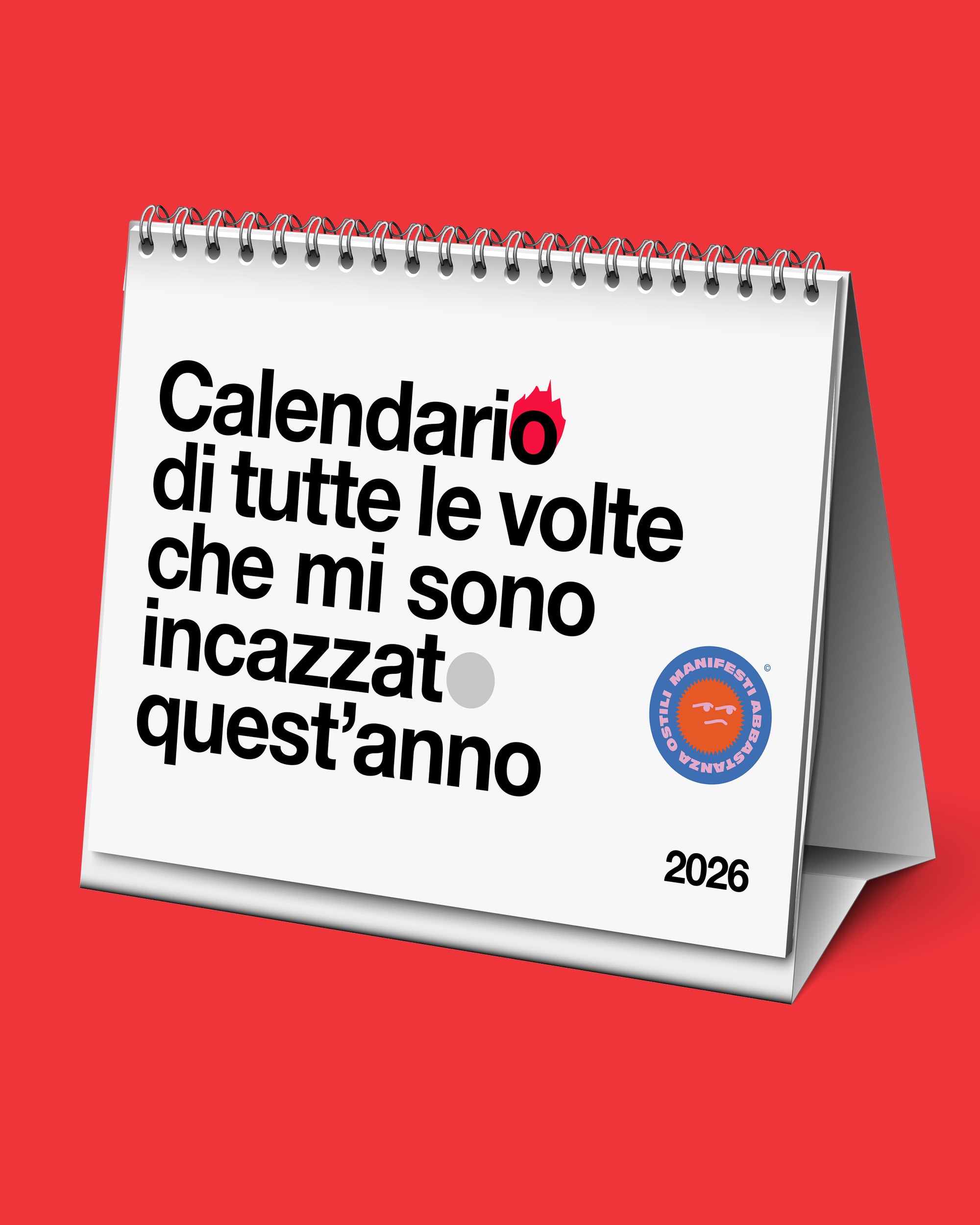 Calendario di tutte le volte che mi sono incazzato/a - DA TAVOLO (A5)