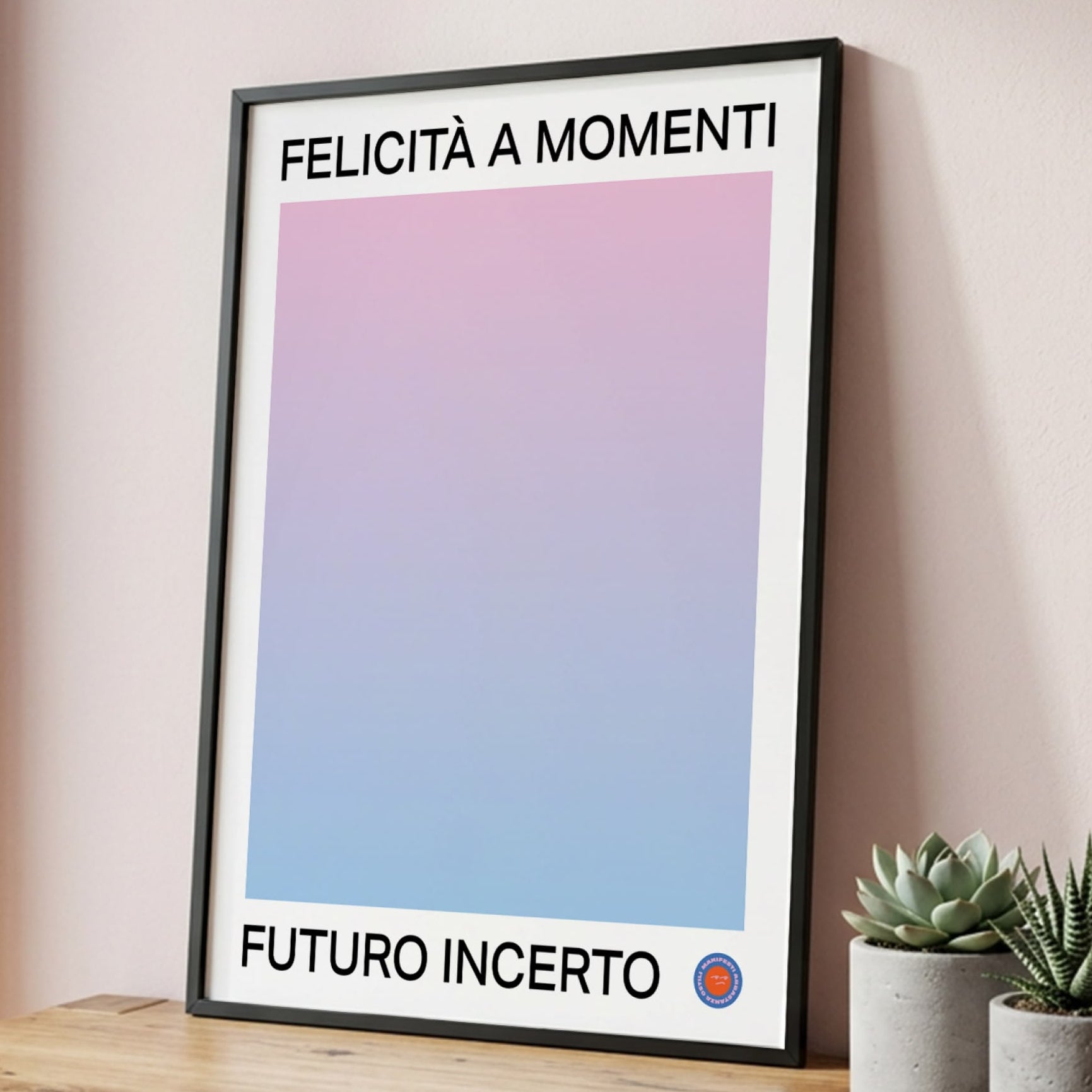 Felicità a Momenti Futuro incerto