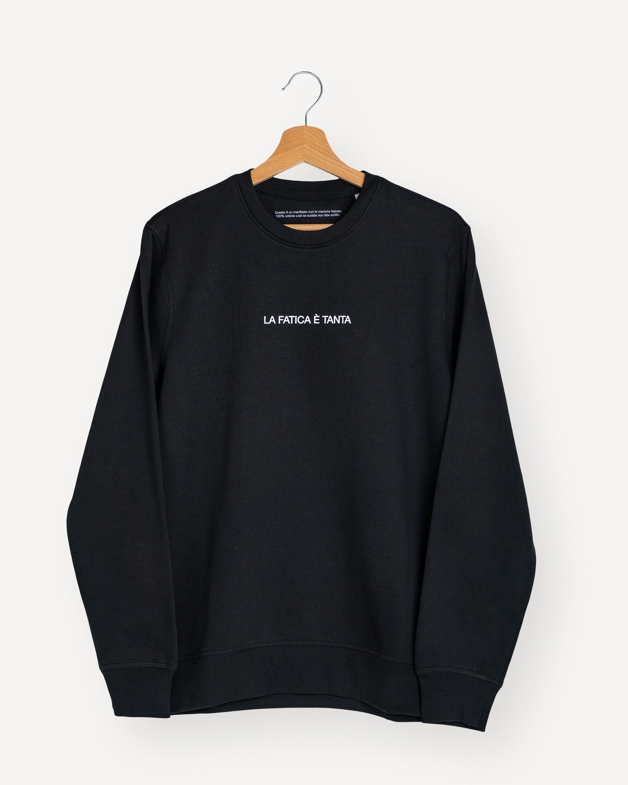 Felpa La Fatica è tanta