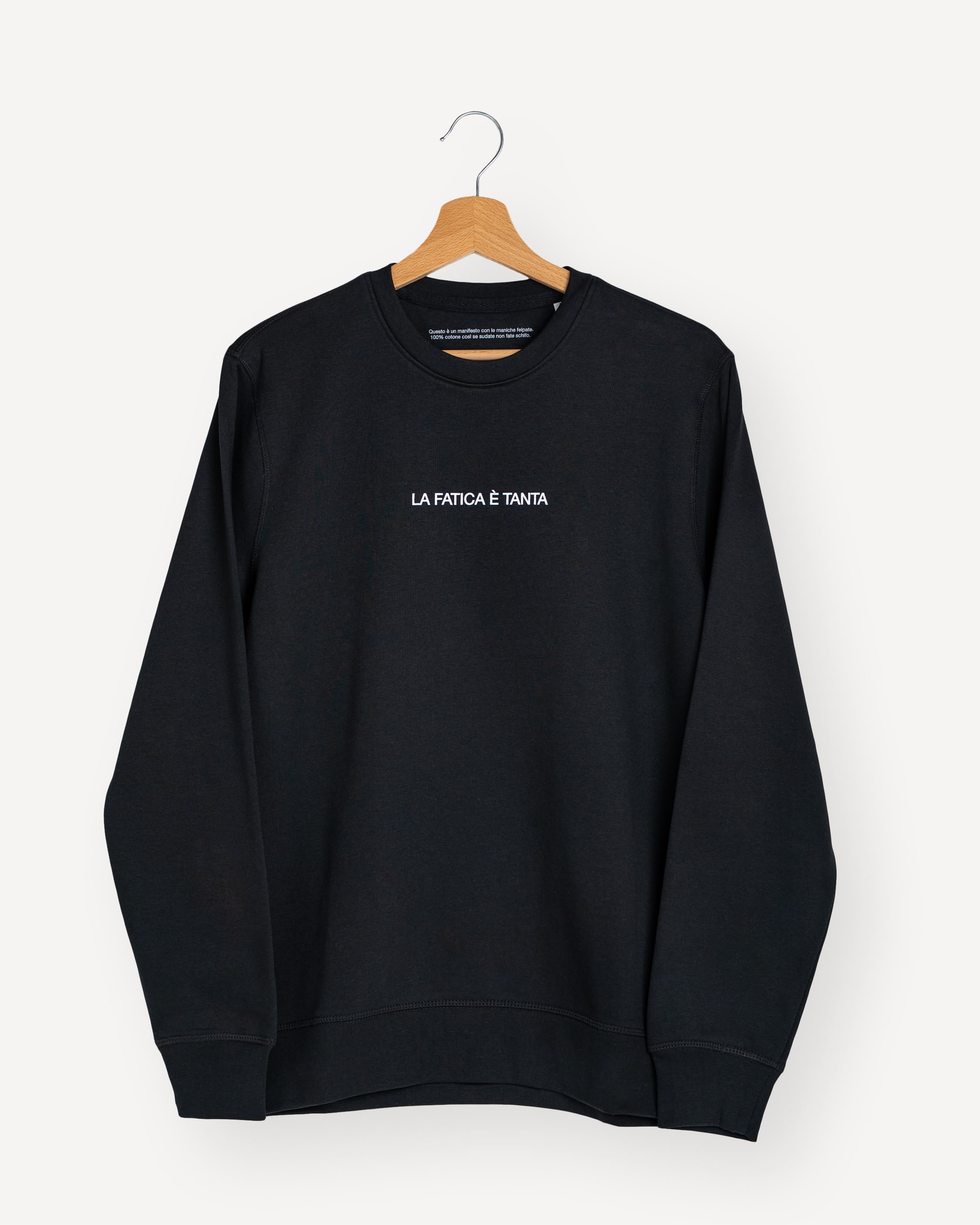 Felpa La Fatica è tanta