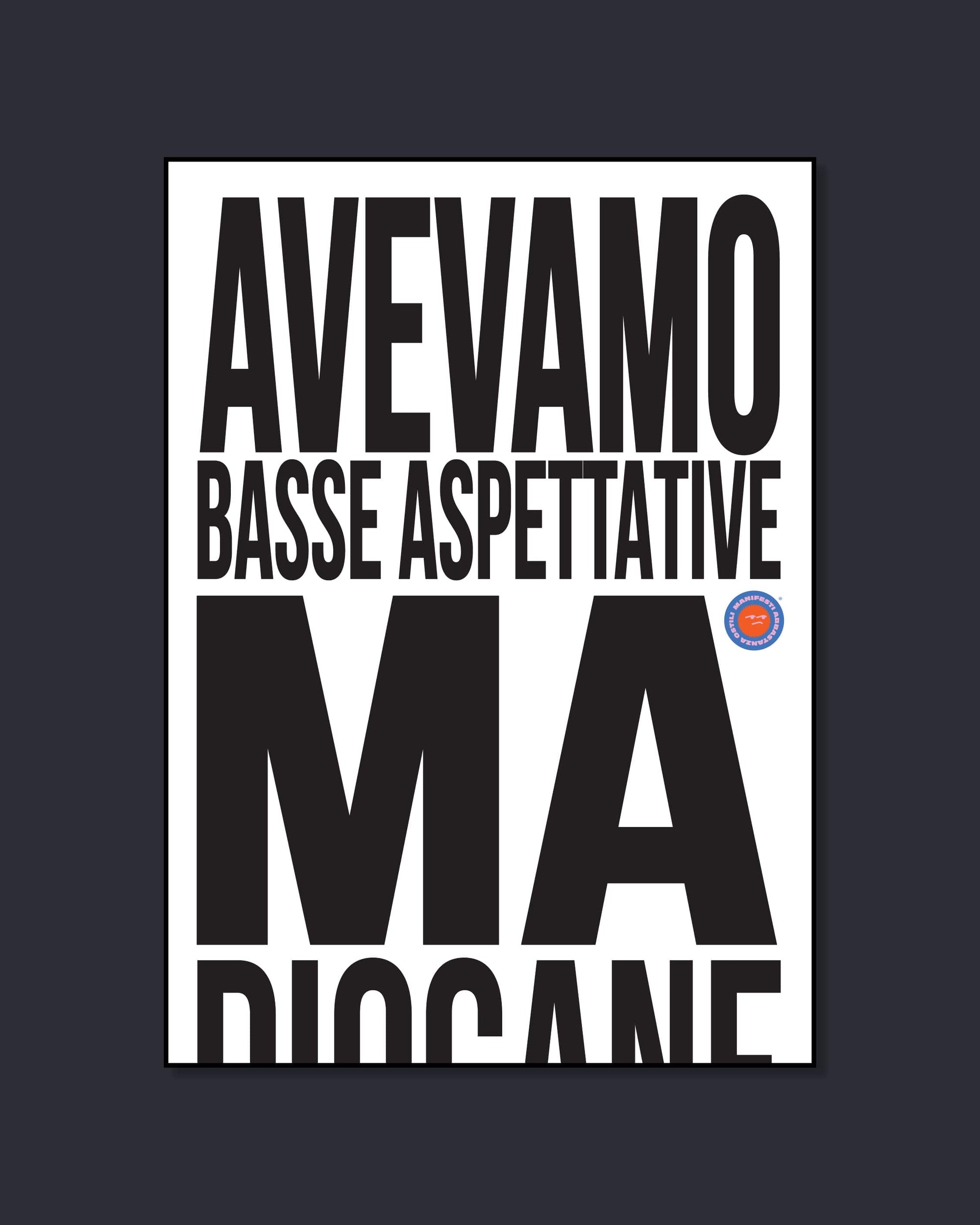 Maglietta Avevamo basse aspettative ma - Minimal