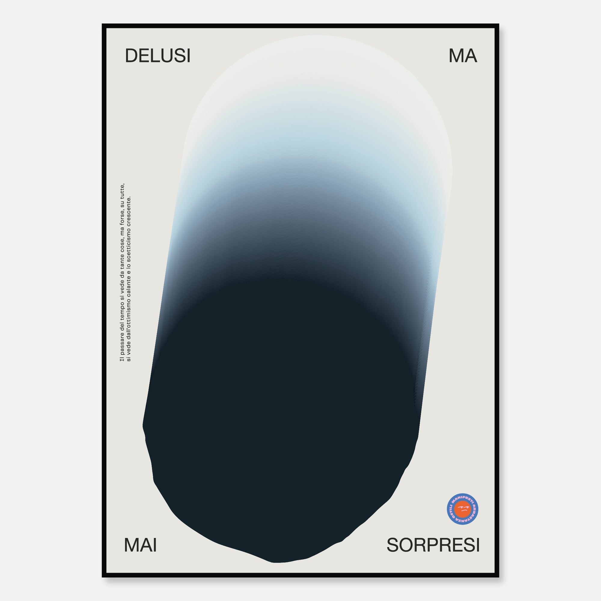 Delusi Ma Mai Sorpresi