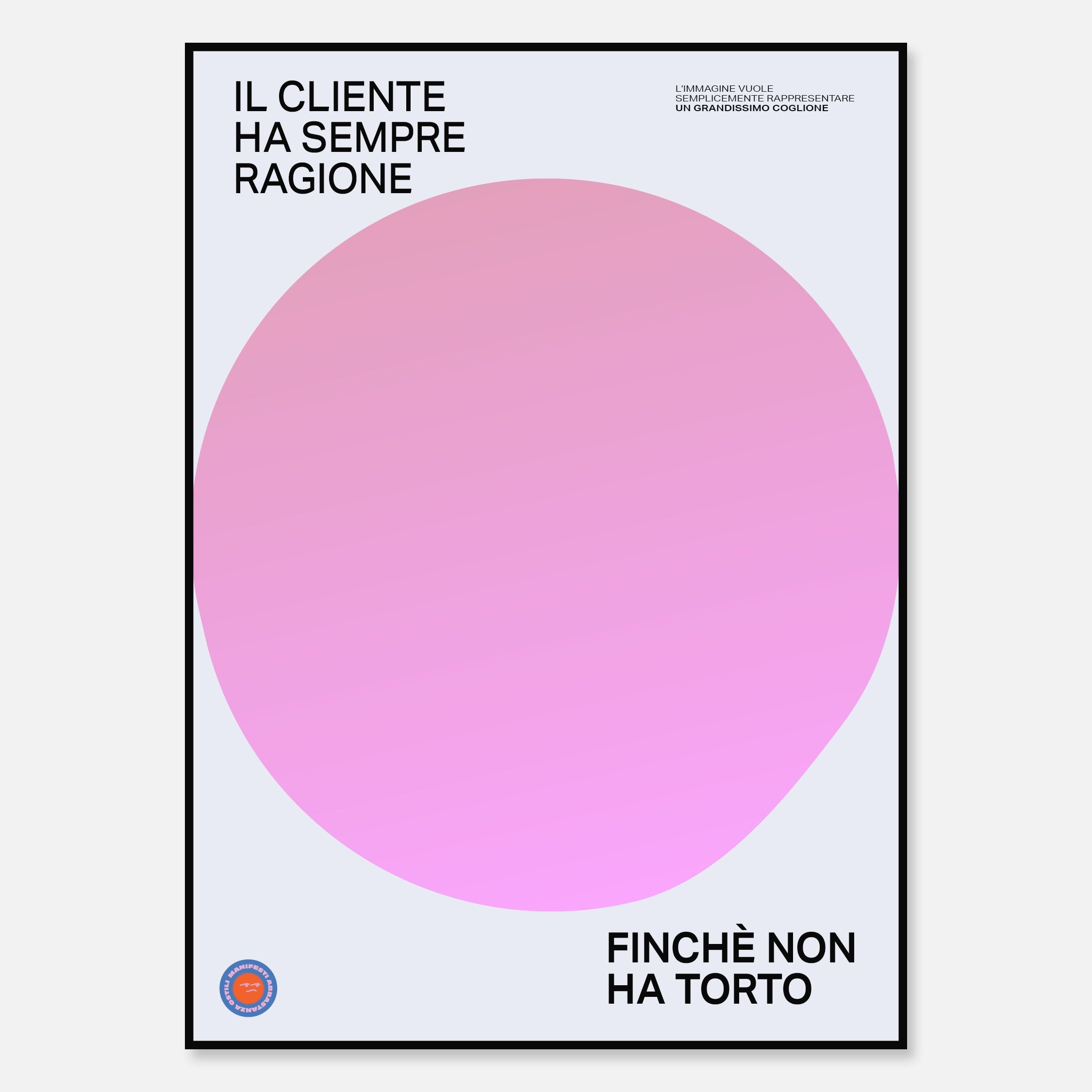 Il cliente ha sempre ragione finché non ha torto