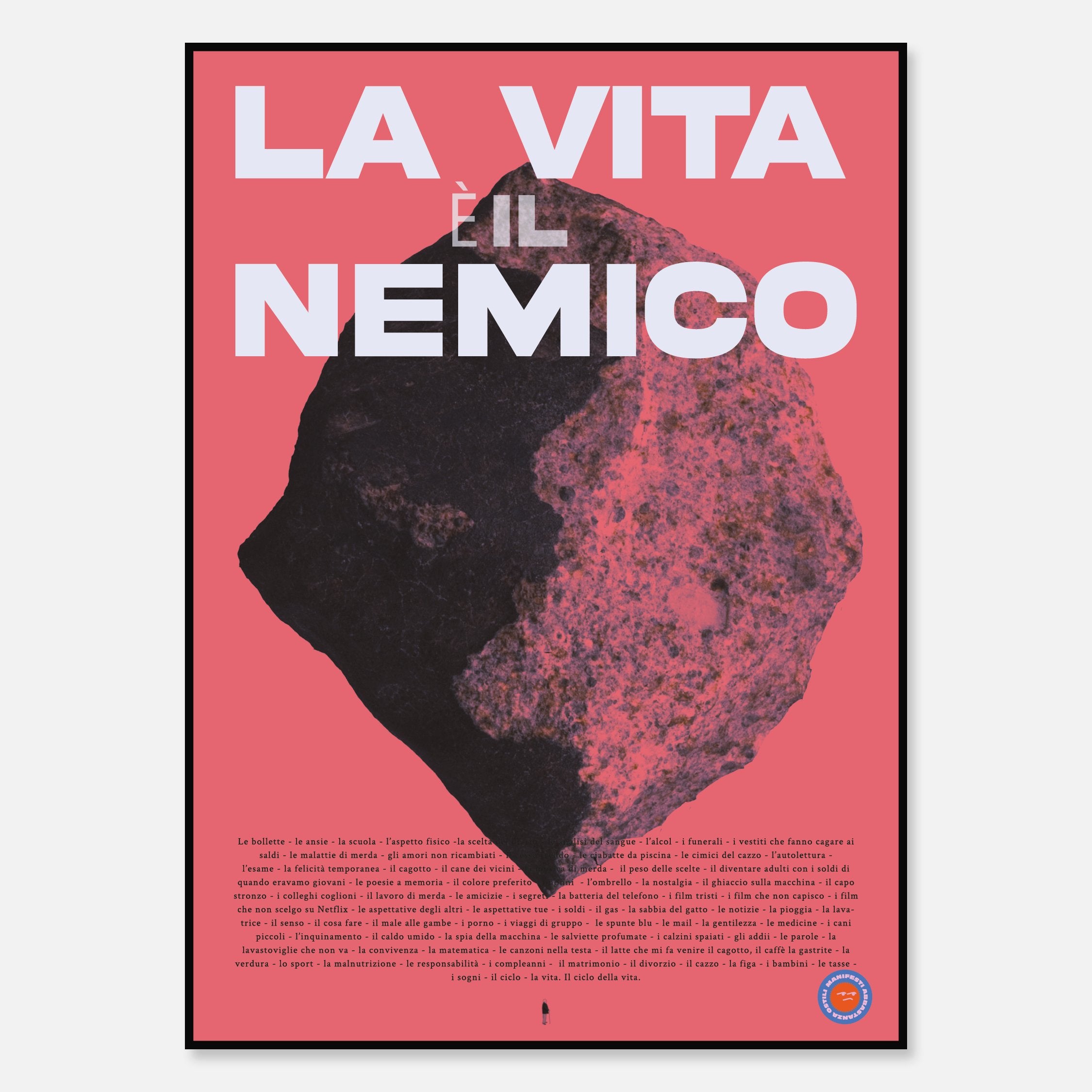 La vita è il nemico