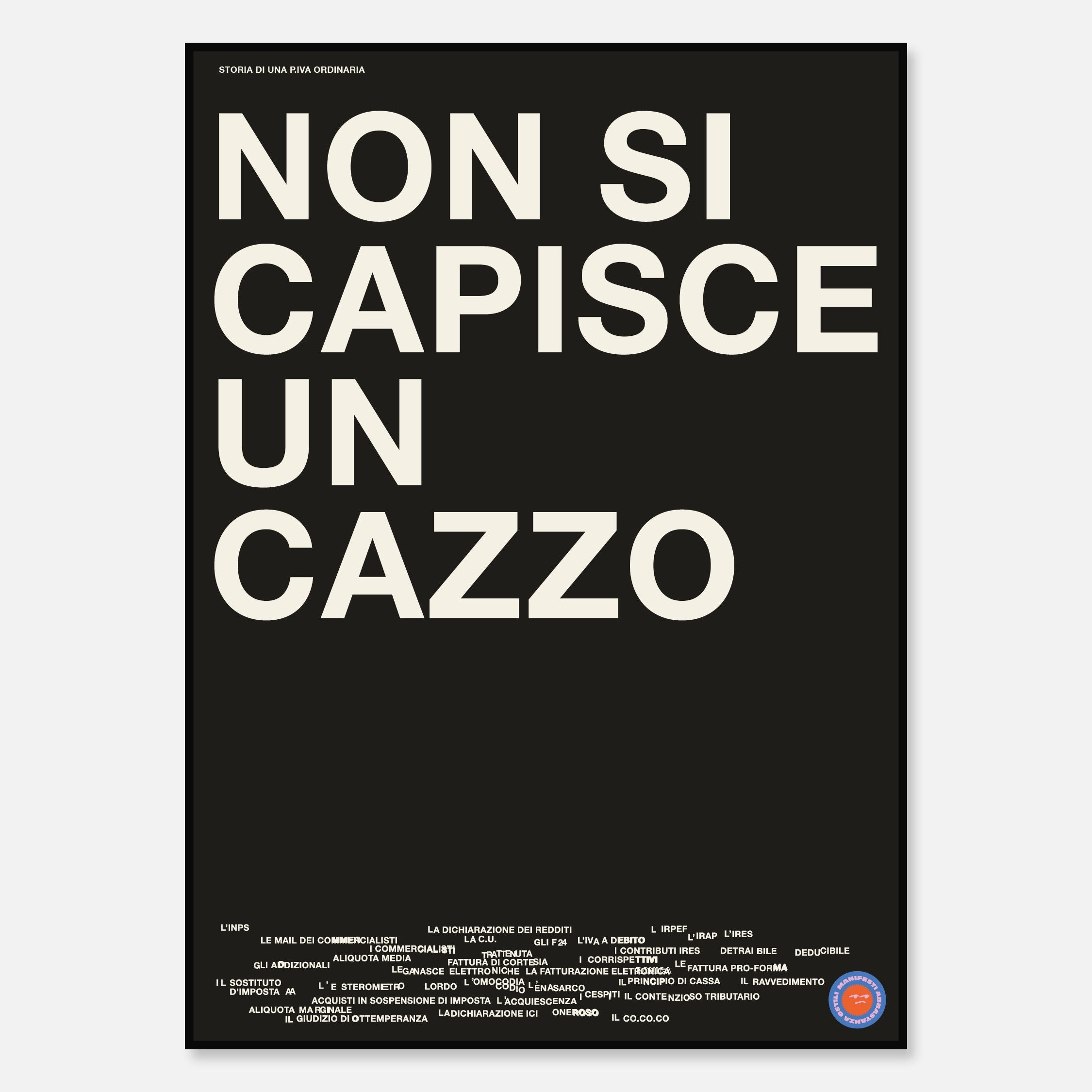 Non si capisce un cazzo - P.IVA ORDINARIA