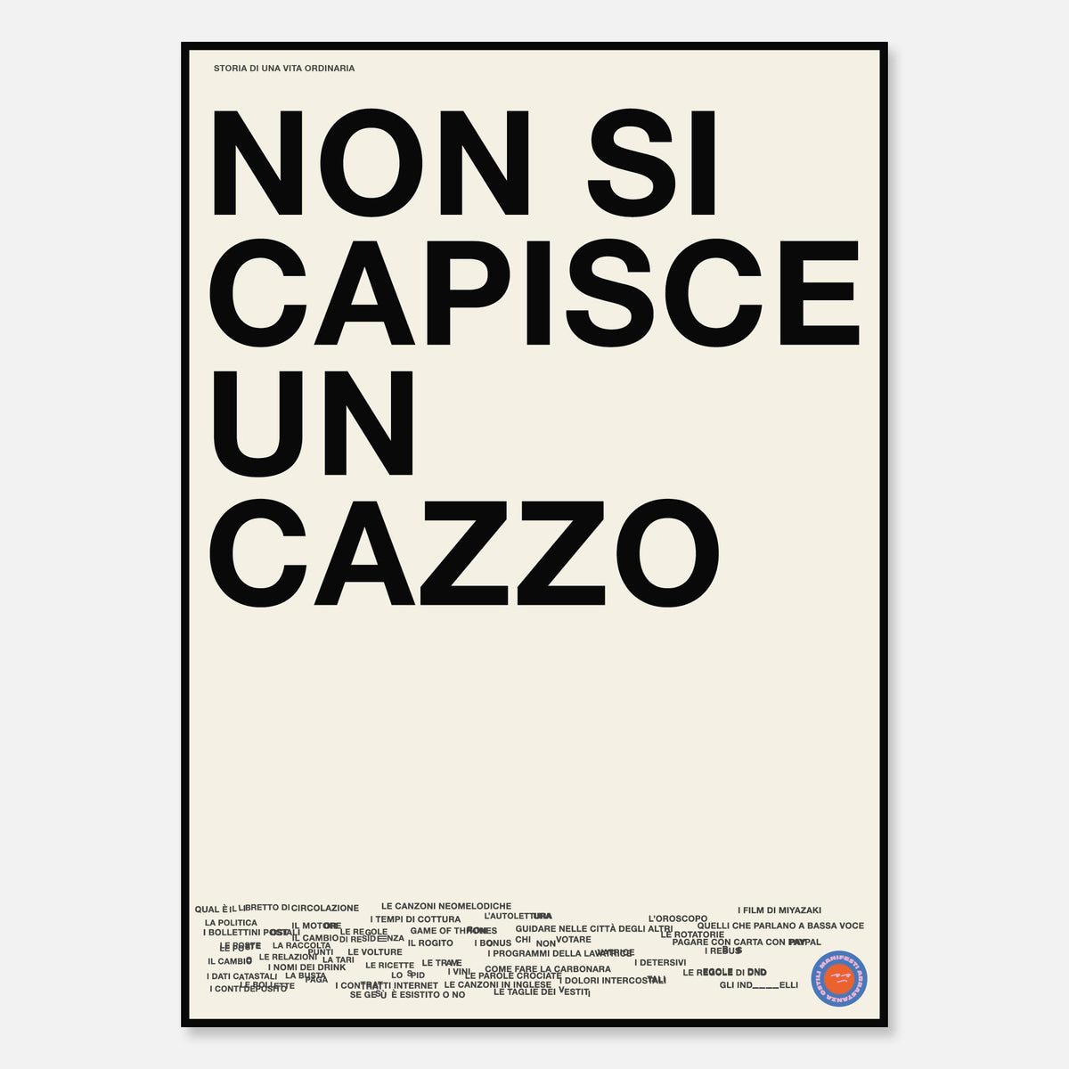 Poster Non si capisce un cazzo VITA - Poster per arredare casa ...