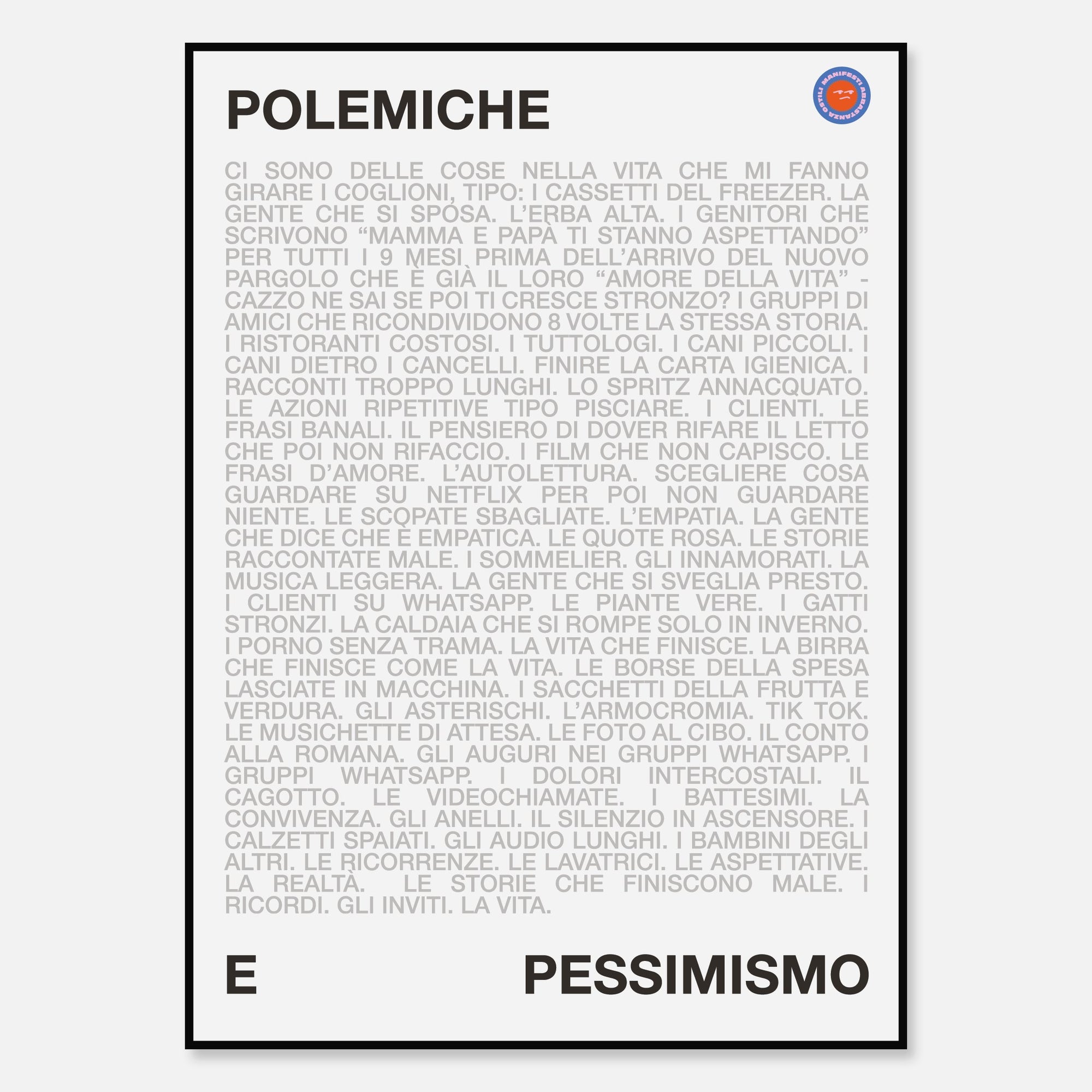 Polemiche e Pessimismo