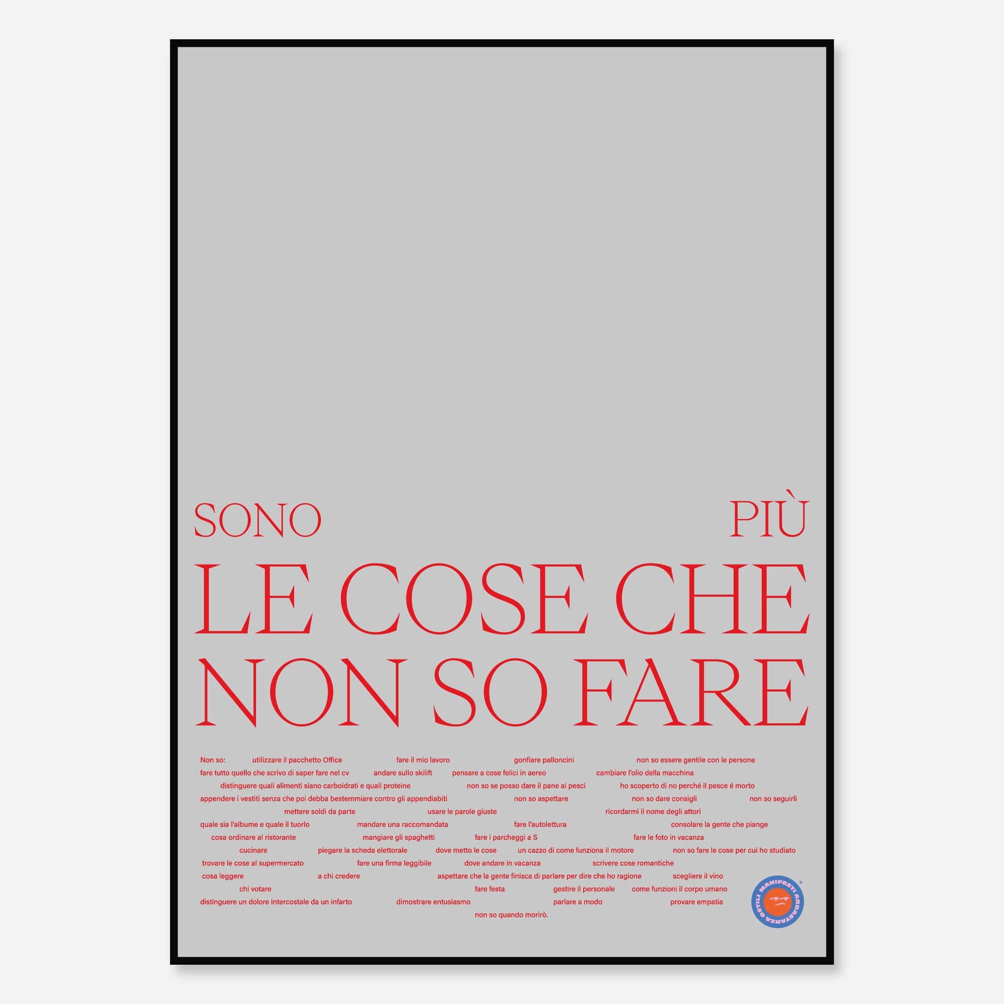 Sono più le cose che non so fare