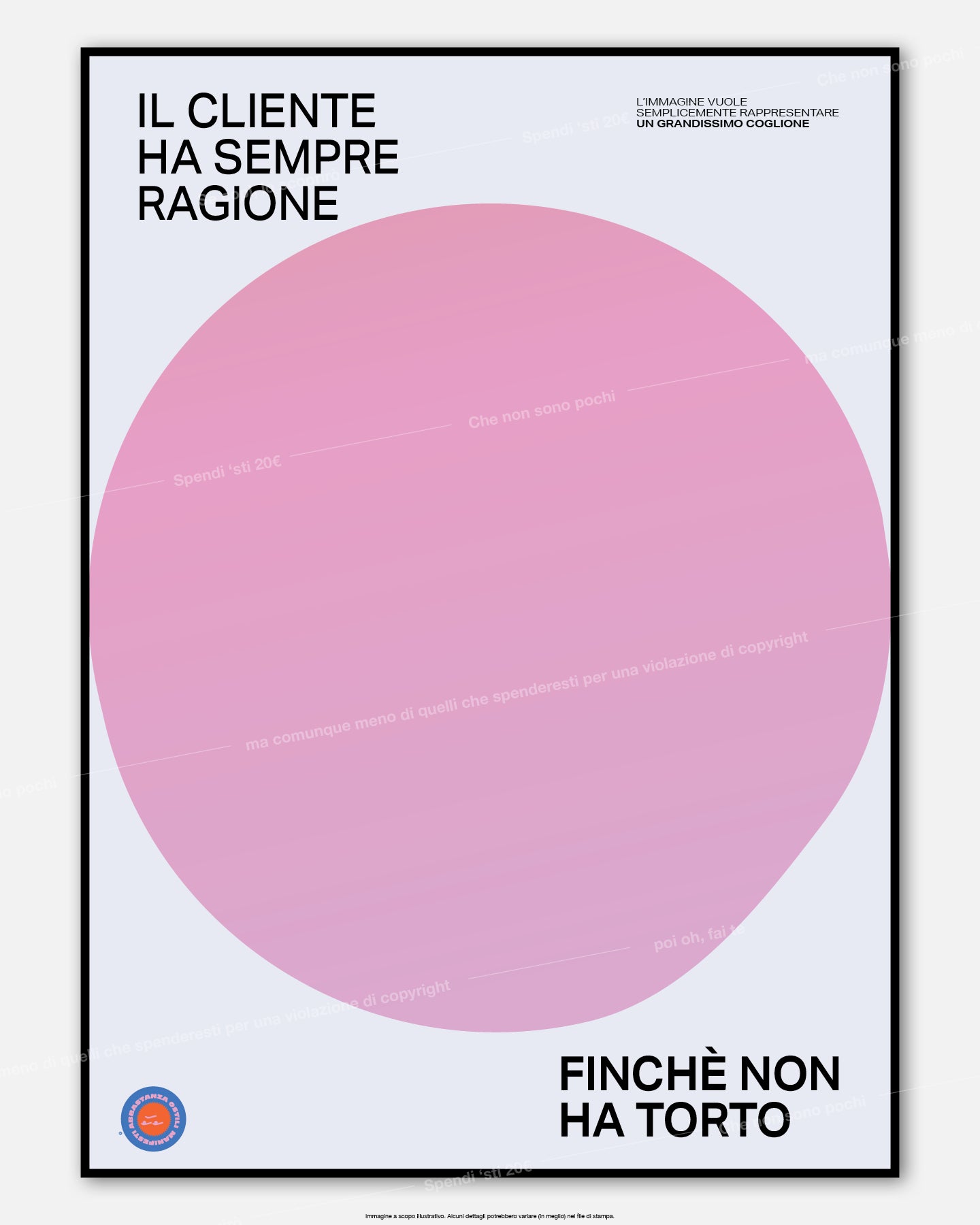 Il cliente ha sempre ragione finché non ha torto