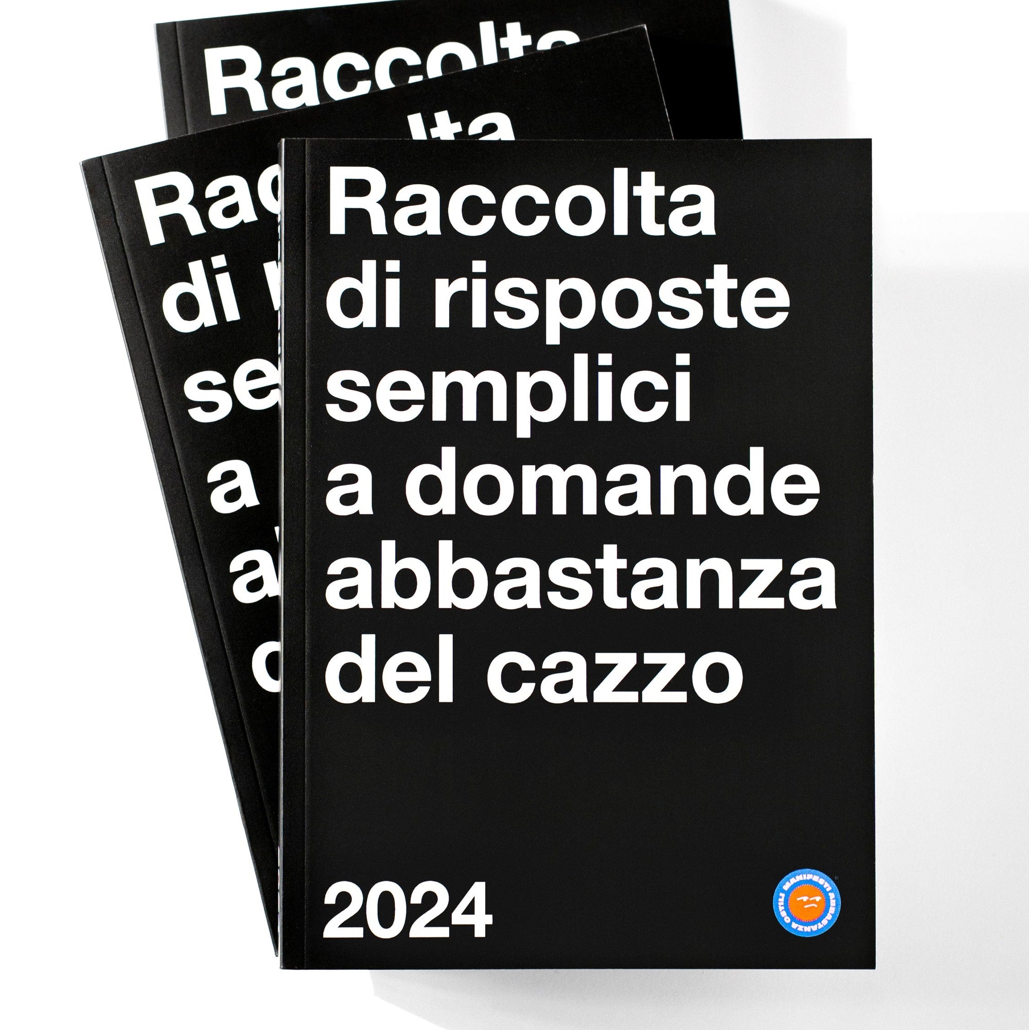 Raccolta di risposte semplici a domande abbastanza del cazzo 2024