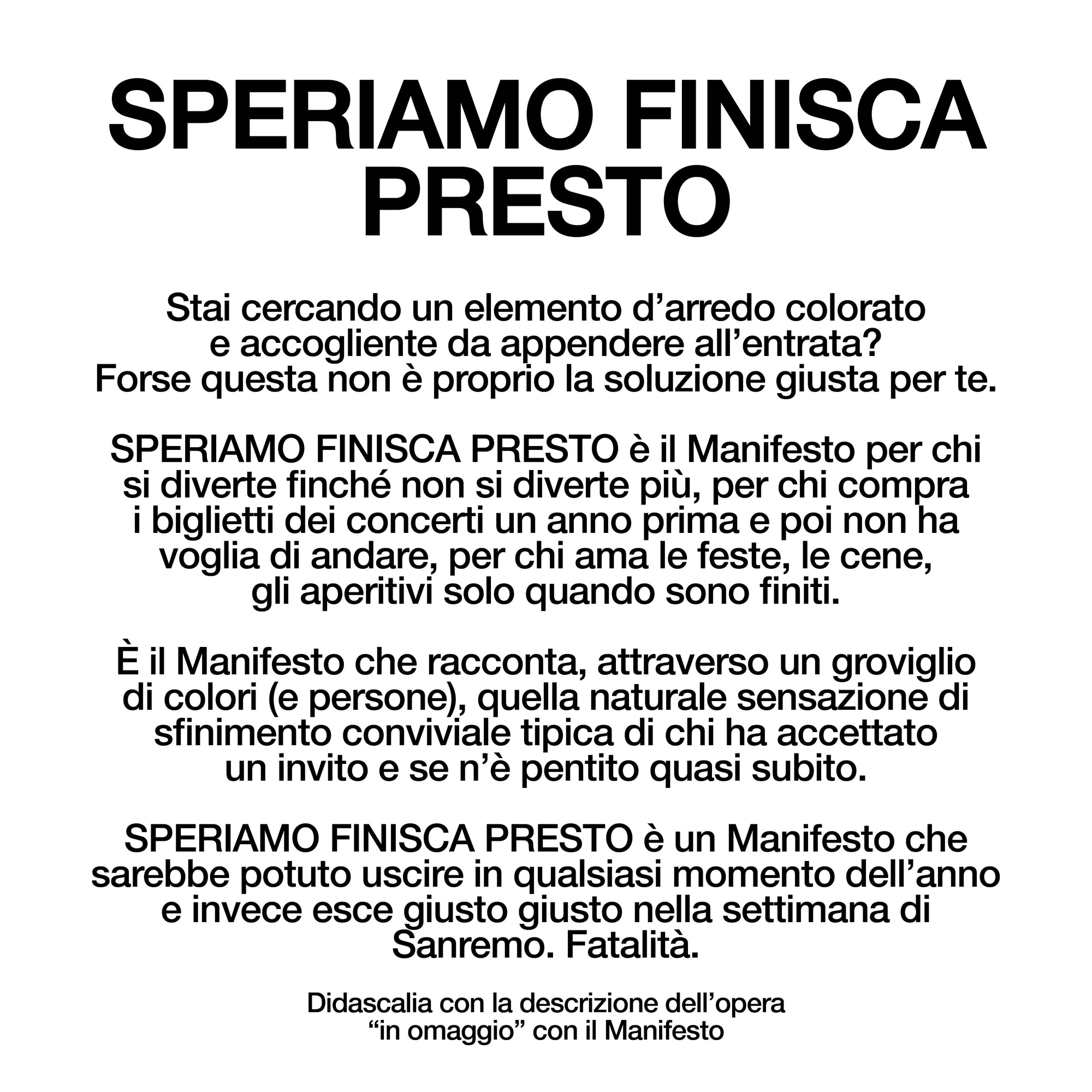 Speriamo finisca presto