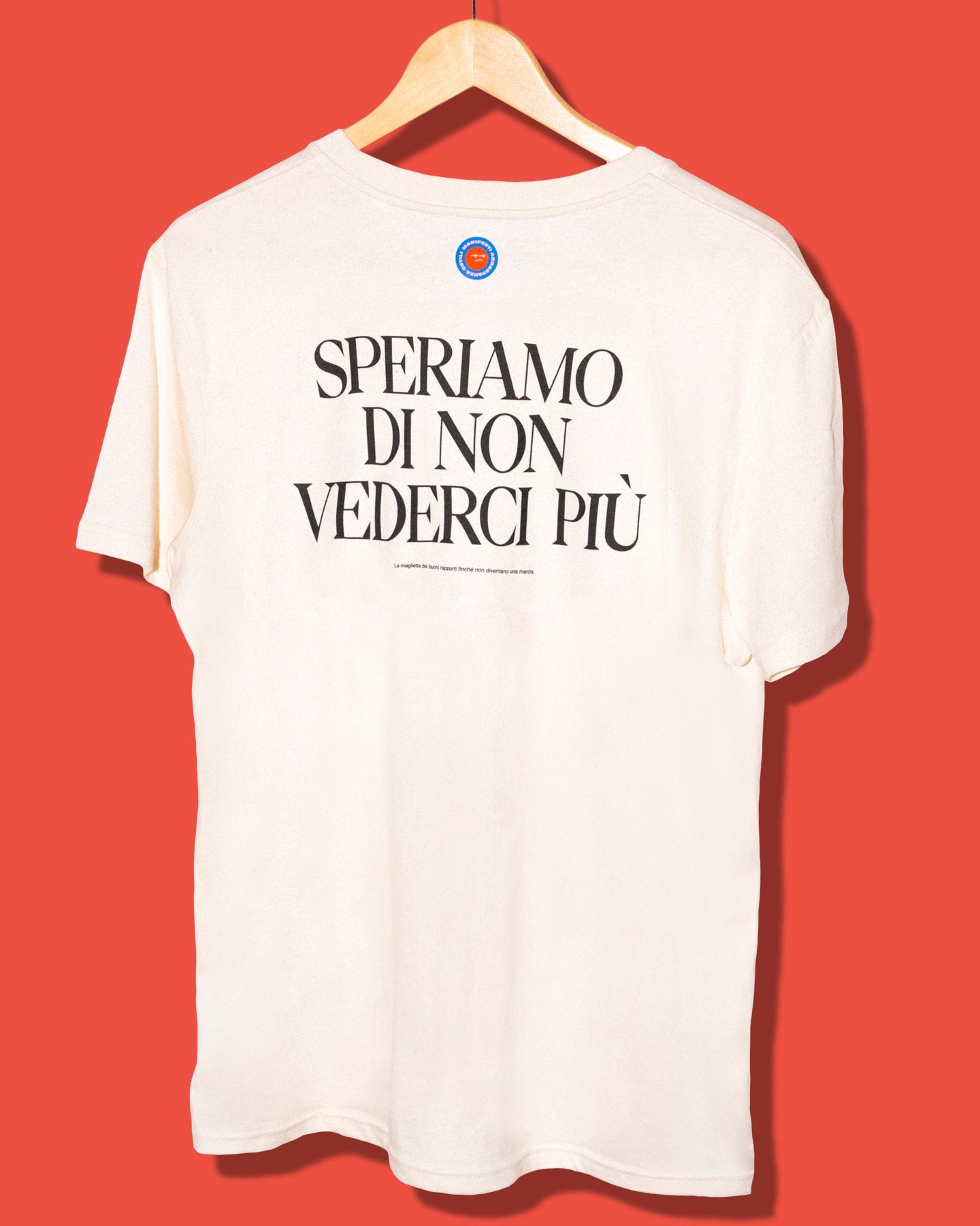 Maglietta Speriamo di non vederci più