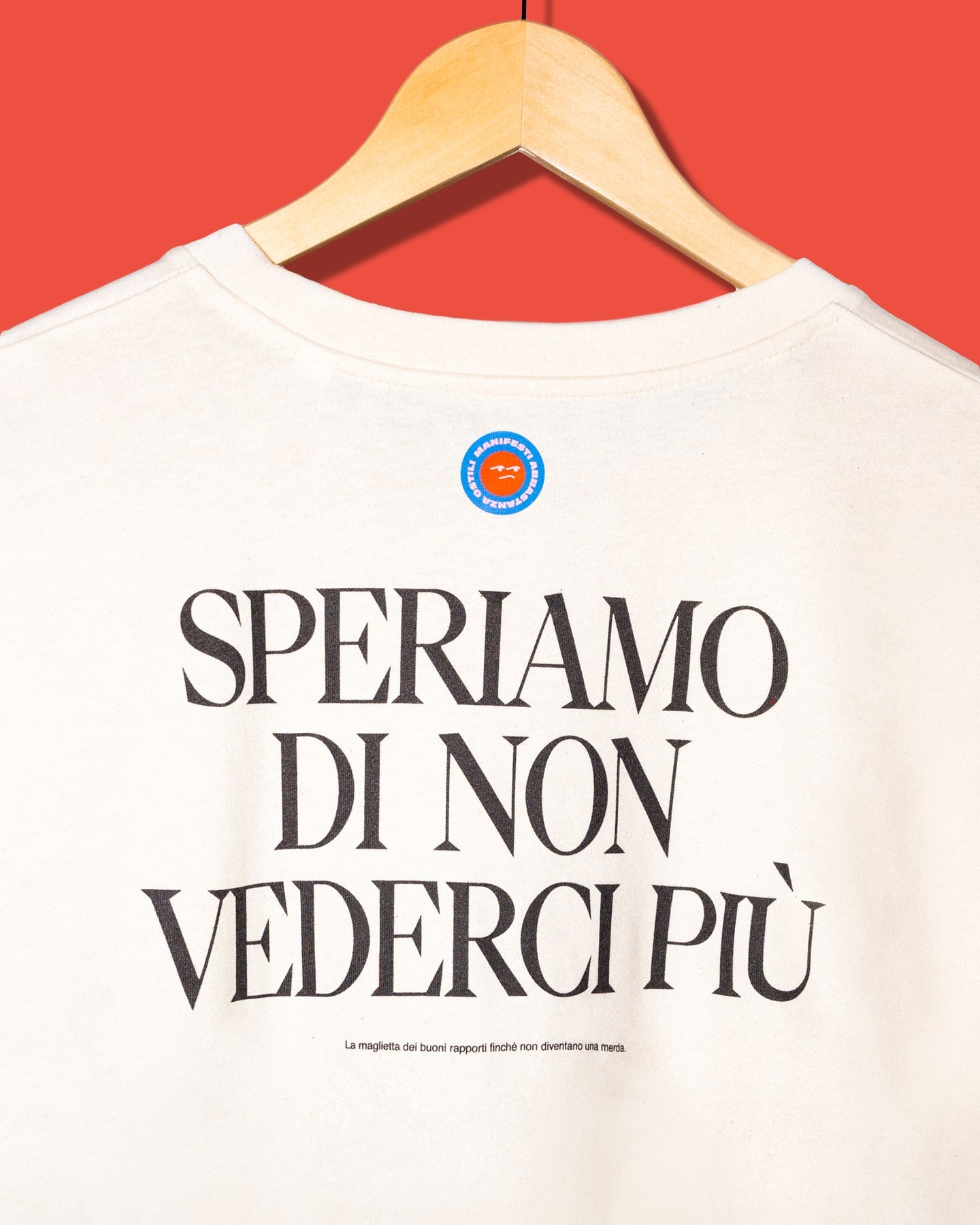 Maglietta Speriamo di non vederci più