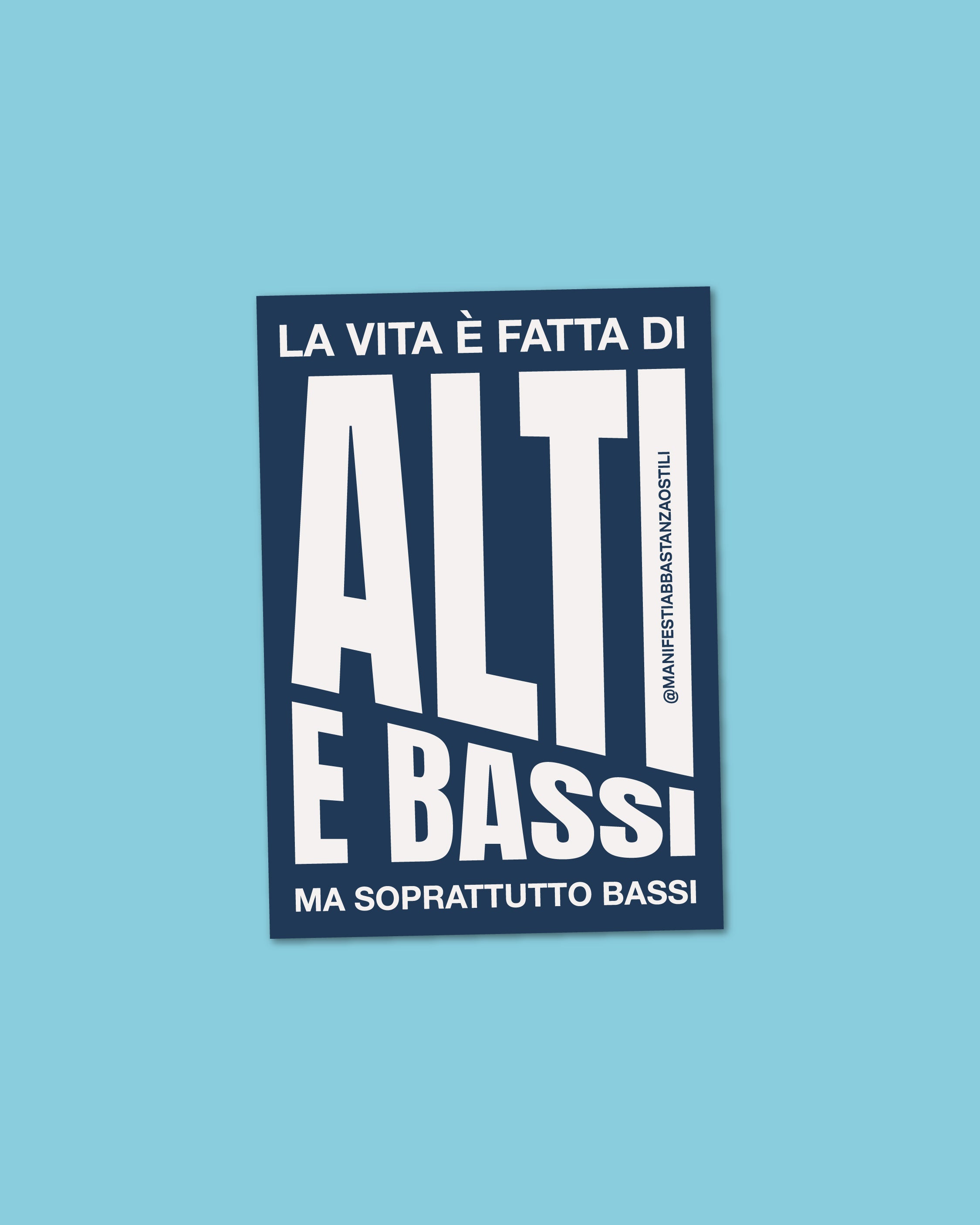 Adesivo - La vita è fatta di alti e bassi