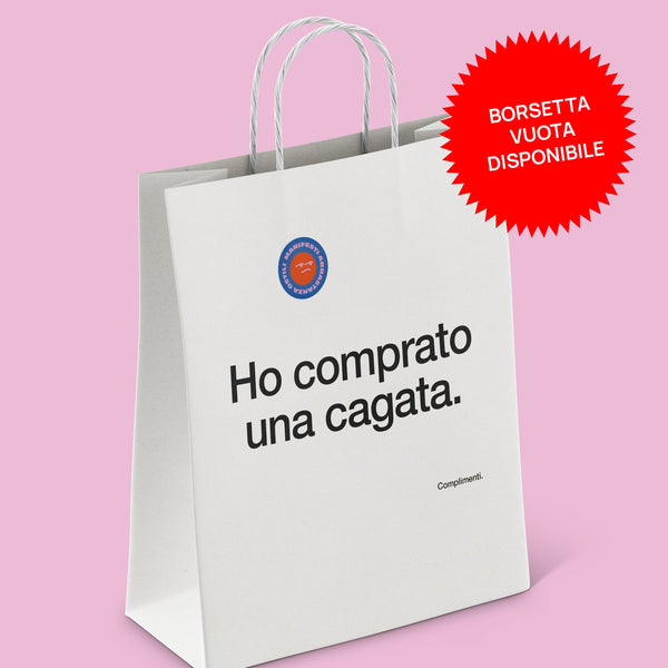 Borsetta - Ho comprato una cagata