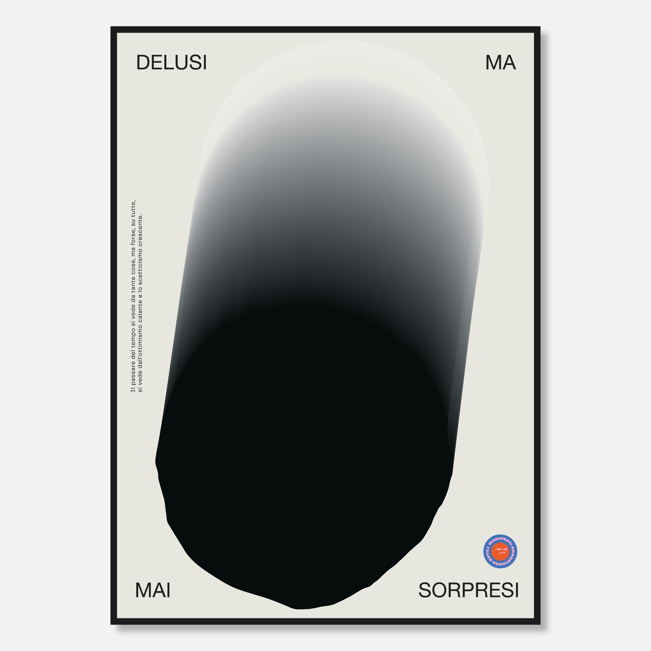 Delusi Ma Mai Sorpresi