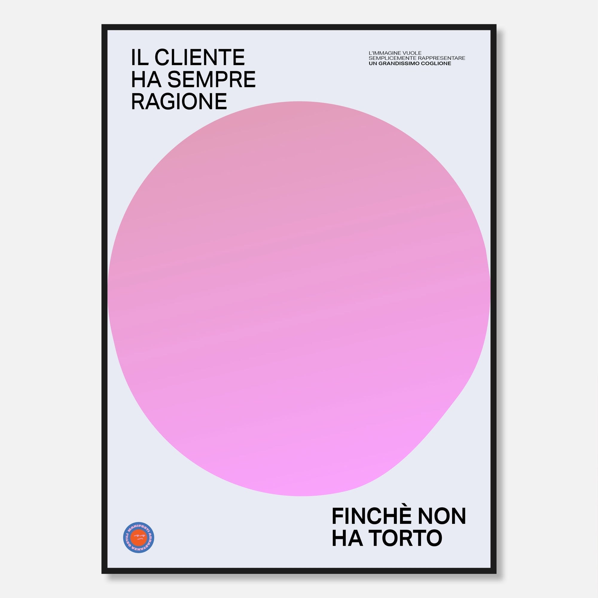 Il cliente ha sempre ragione finché non ha torto