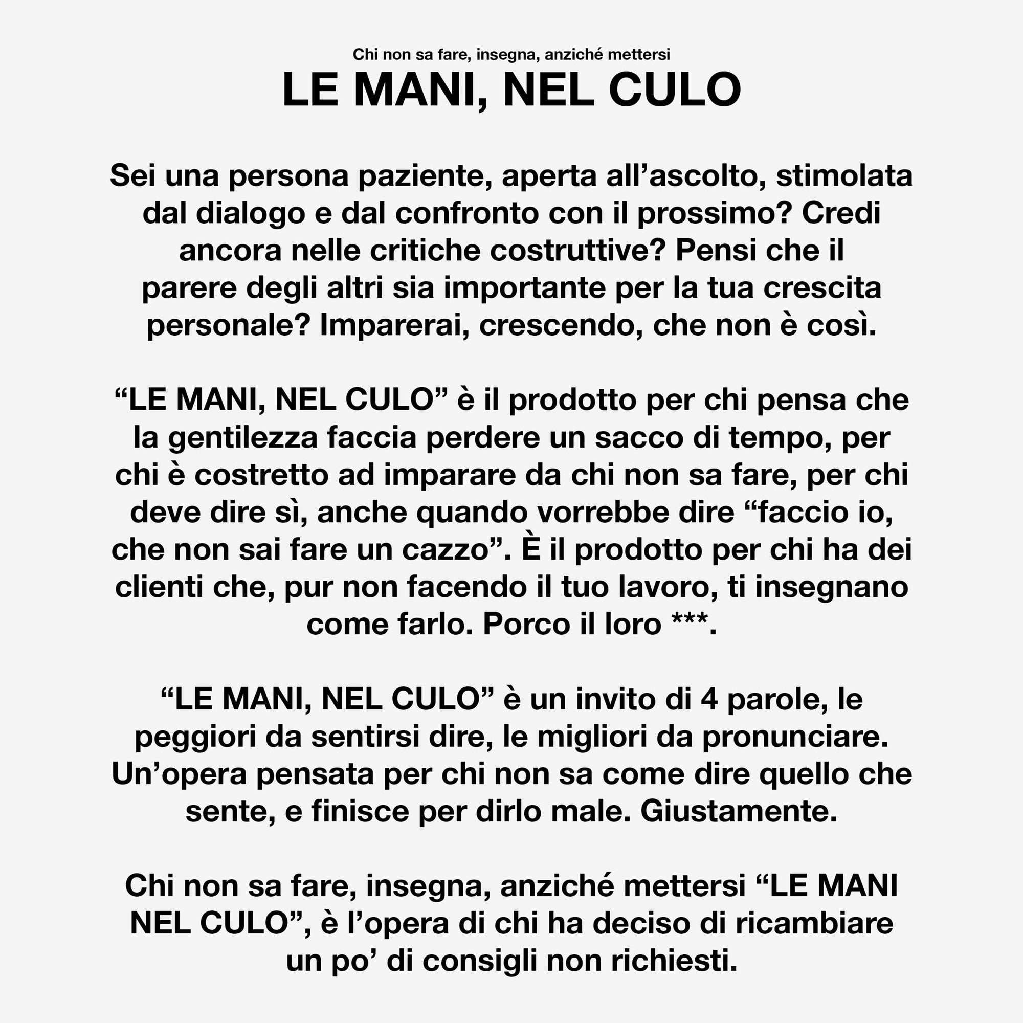 Le mani nel culo