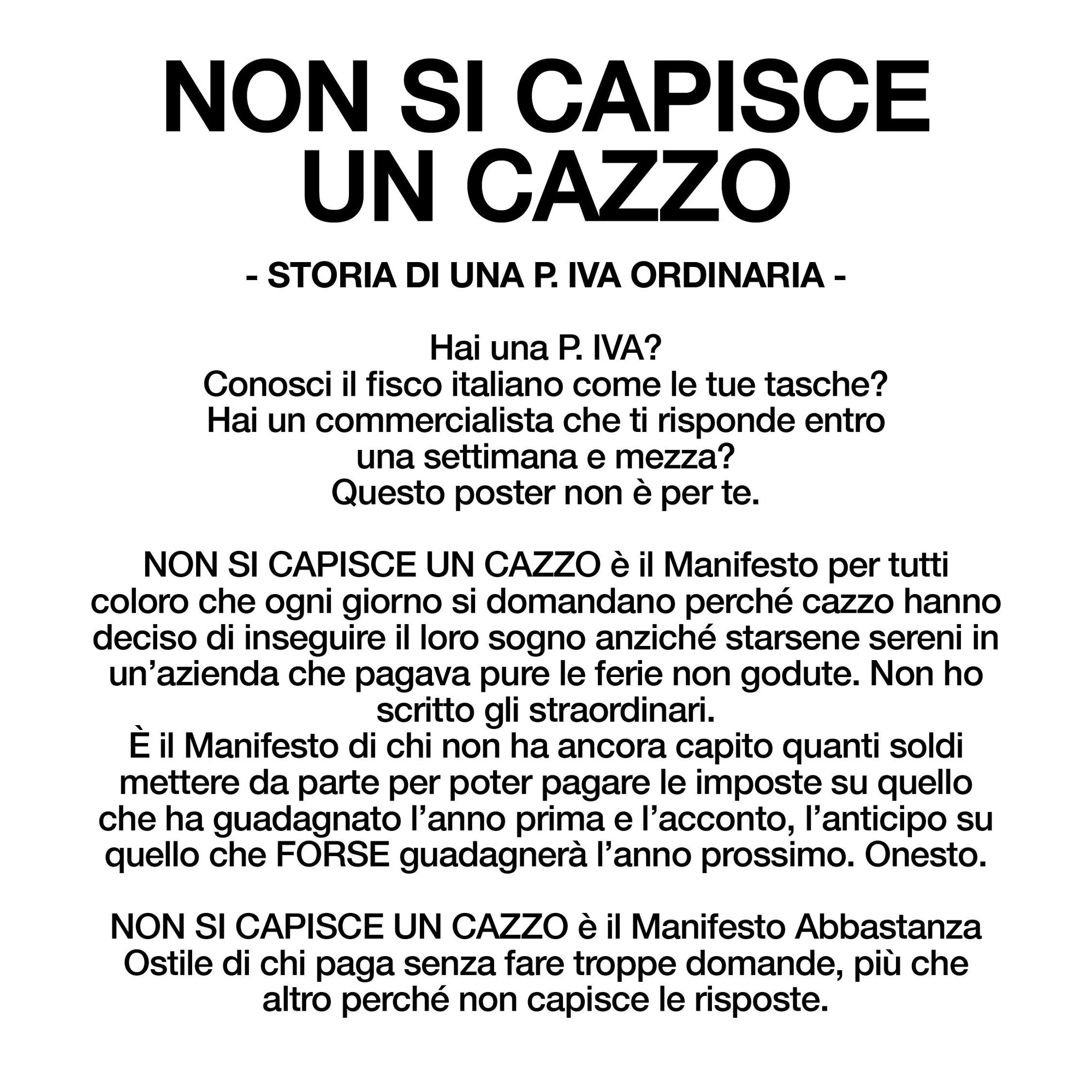 Non si capisce un cazzo - P.IVA ORDINARIA