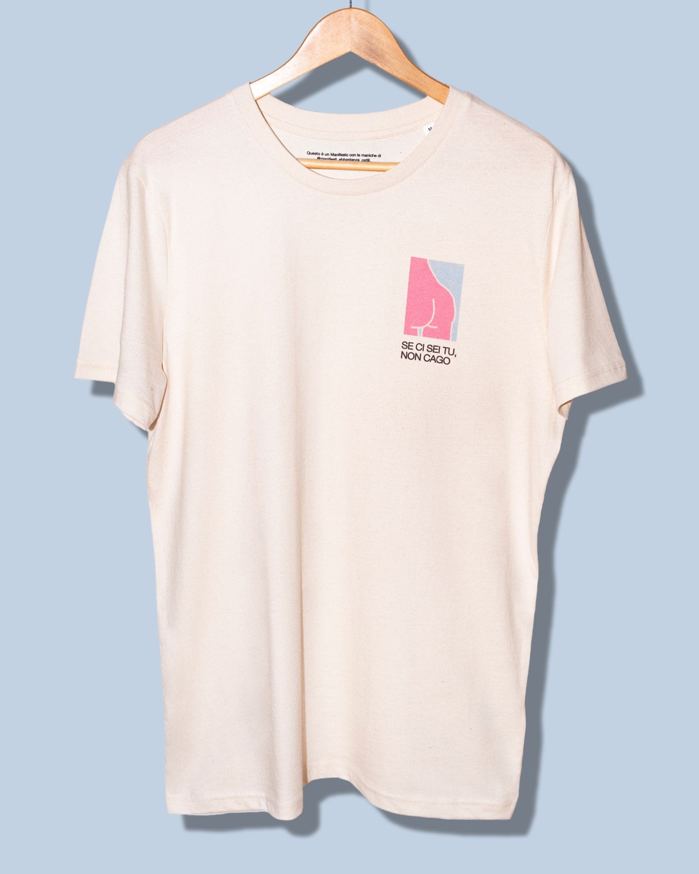 Maglietta - Se ci sei tu non cago