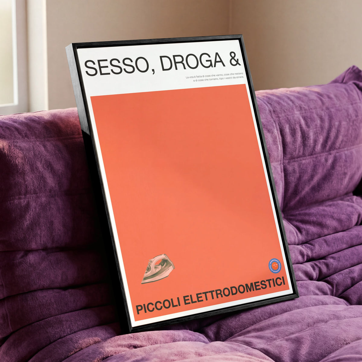 Sesso, Droga & Ferro da Stiro