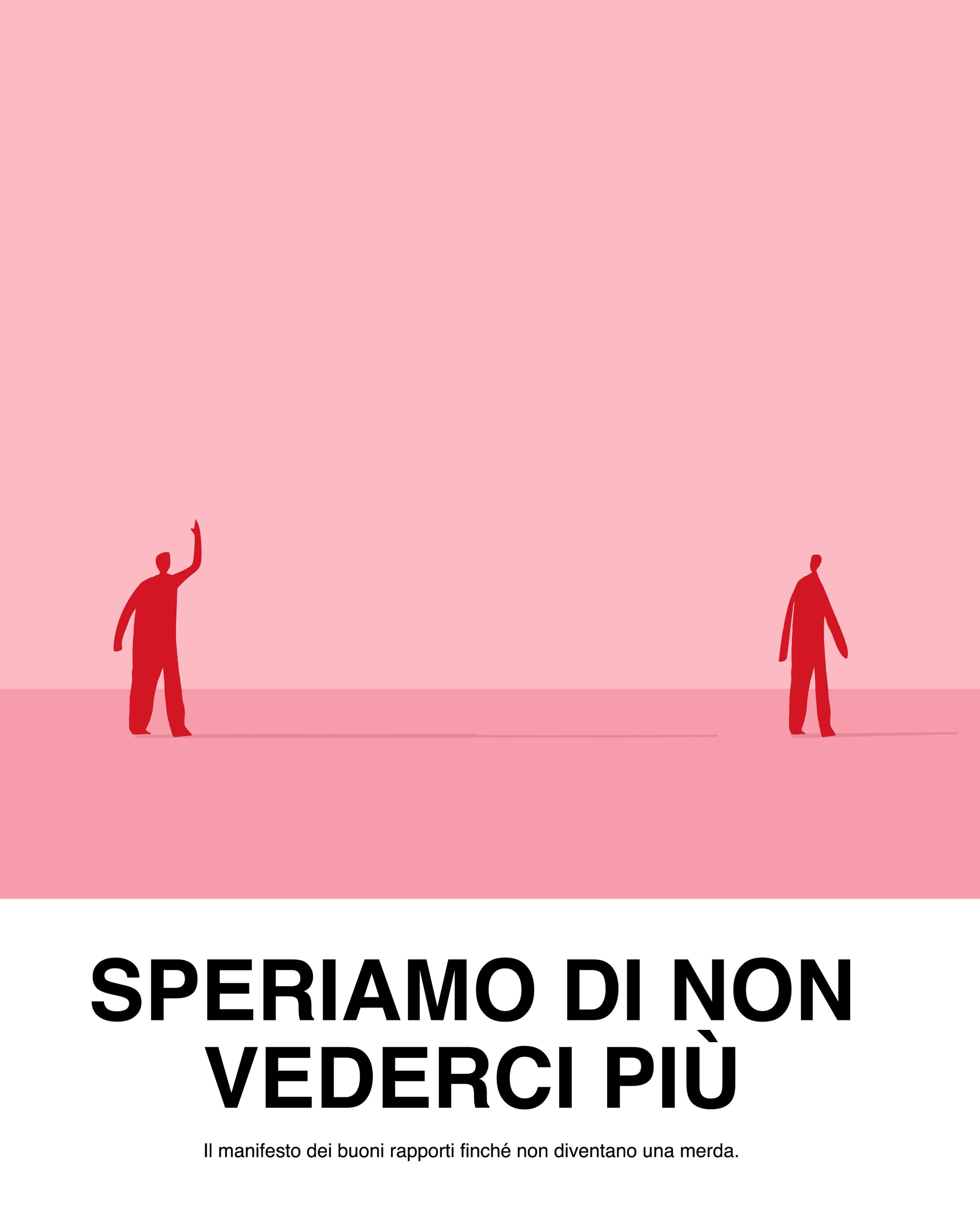 Speriamo di non vederci più