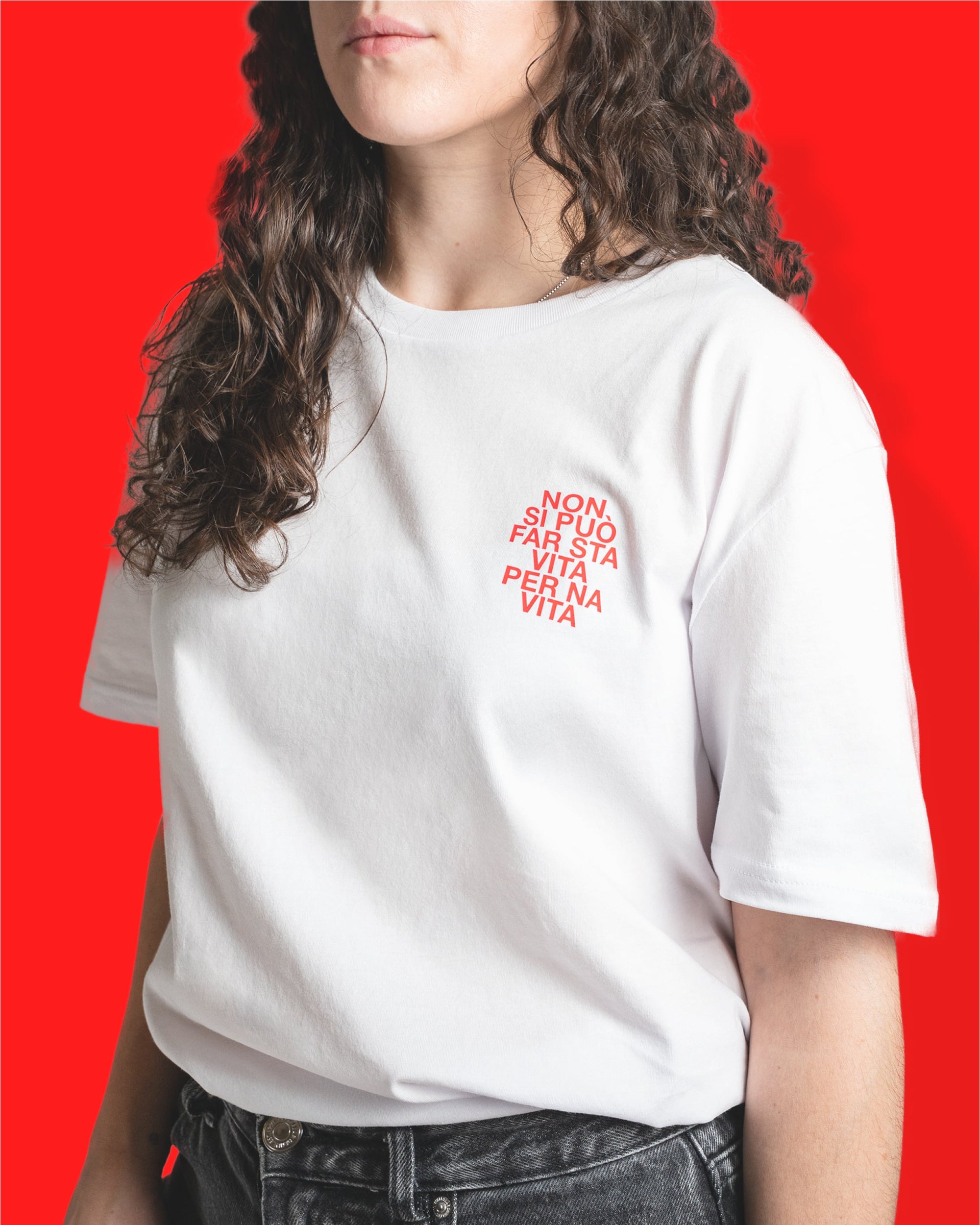 Maglietta - Non si può far sta vita per na vita
