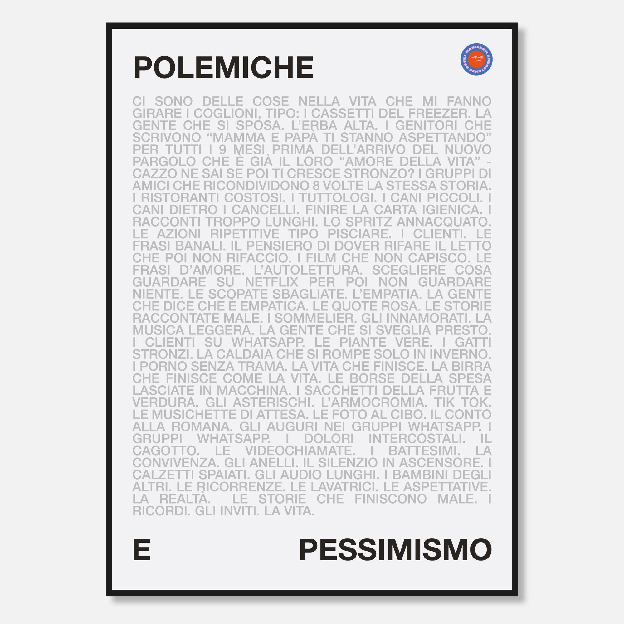 Polemiche e Pessimismo
