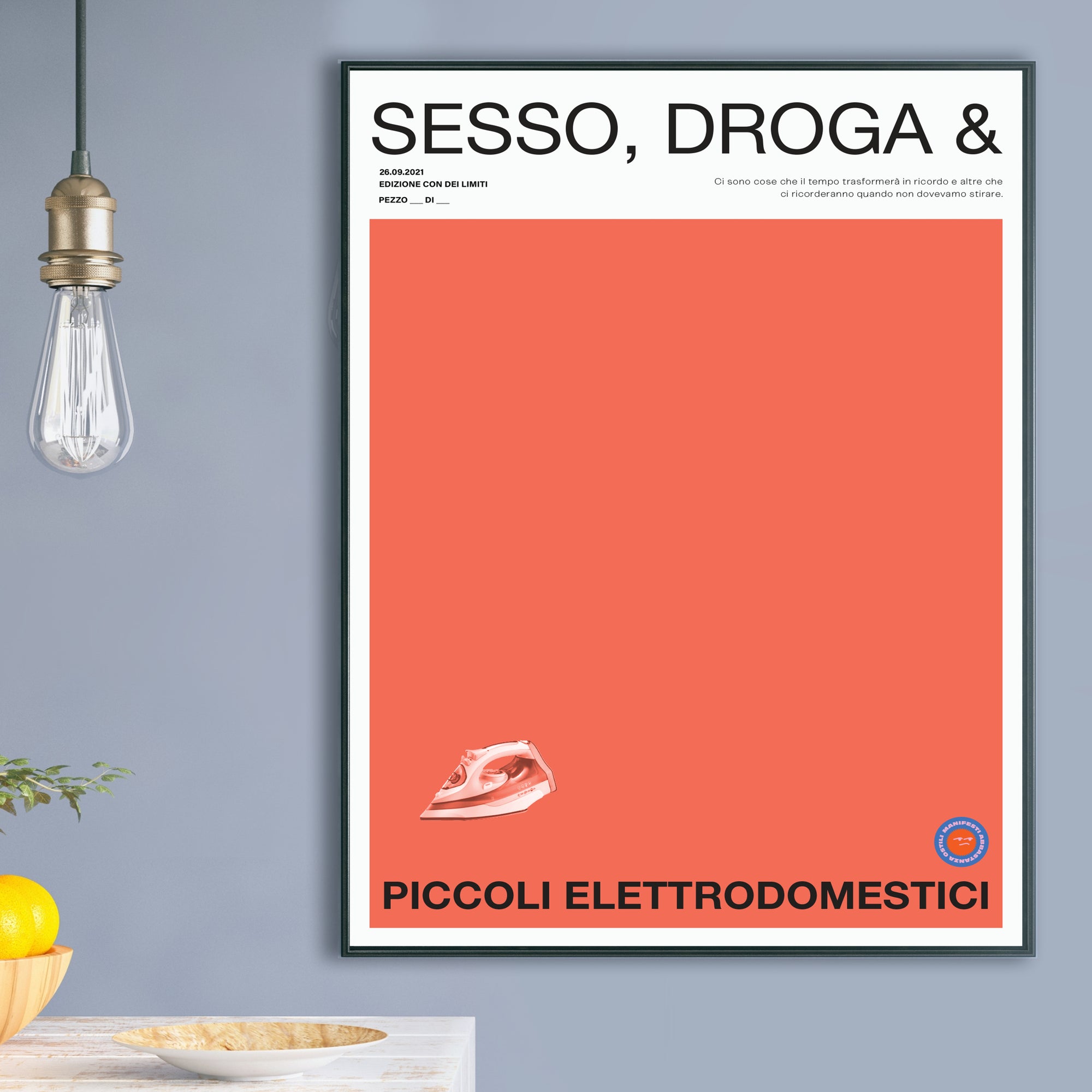 Sesso, Droga & Ferro da Stiro